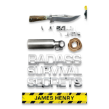 Books - Badass Survival Secrets