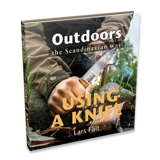 Casstr&ouml;m - Lars F&auml;lt Book Outdoors the Scandinavian Way Using a Knife