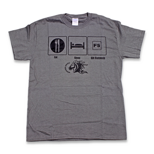 เสื้อยืด Hinderer Eat, Sleep, Hit Refresh