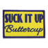 Red Rock Outdoor Gear - Patch Suck It Up Buttercup